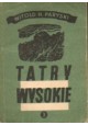 Tatry Wysokie Część 3 Granacka Przełęcz - Wołoszyn Przewodnik Taternicki Witold H. Paryski