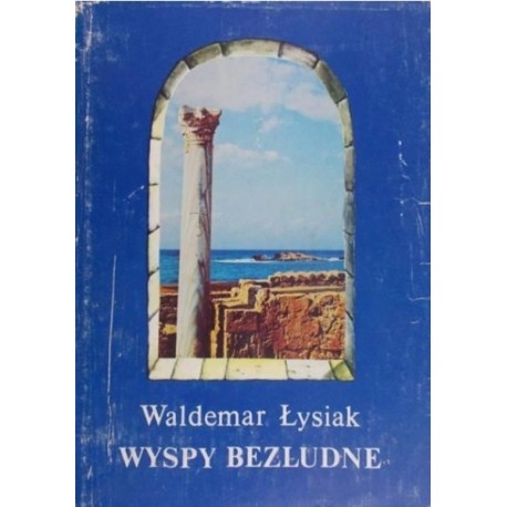 Wyspy bezludne Waldemar Łysiak