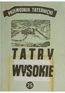 Tatry Wysokie Część 25 Skorowidz Nazwisk Przewodnik Taternicki Witold H. Paryski