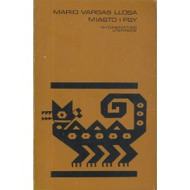 Miasto i psy Mario Vargas Llosa Proza Iberoamerykańska