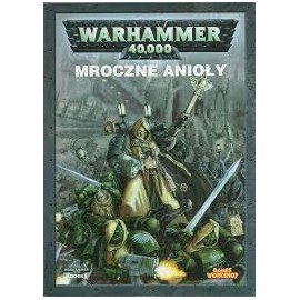 Warhammer 40.000 Mroczne Anioły Jervis Johnson, Andy Hoare