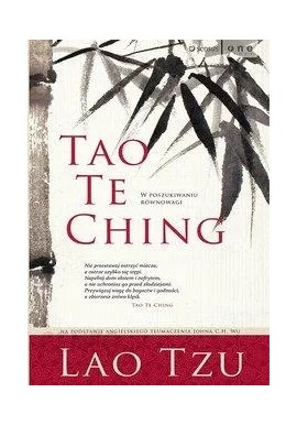 Tao Te Ching W poszukiwaniu równowagi Lao Tzu