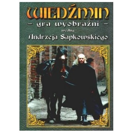 Wiedźmin gra wyobraźni według Andrzeja Sapkowskiego Michał Marszalik, Maciej Nowak Kreyer