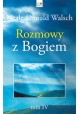 Rozmowy z Bogiem tom IV Neale Donald Walsch