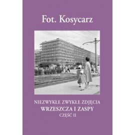 Niezwykłe zwykłe zdjęcia Wrzeszcza i Zaspy Część II Fot. Kosycarz