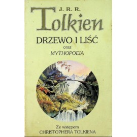 Drzewo i liść oraz Mythopoeia J.R.R. Tolkien