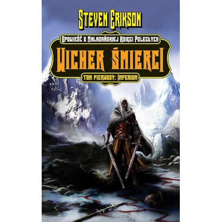 Wicher Śmierci Tom 1: Imperium Opowieść z Malezańskiej Księgi Poległych Steven Erikson