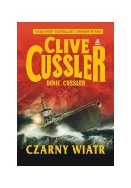 Czarny wiatr Clive Cussler, Dirk Cussler