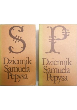 Dziennik Samuela Pepysa Samuel Pepys (kpl - 2 tomy) Seria Biblioteka Klasyki Polskiej i Obcej