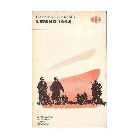 Lenino 1943 Kazimierz Sobczak Seria Historyczne Bitwy