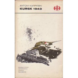 Kursk 1943 Antoni Karpiński Seria Historyczne Bitwy