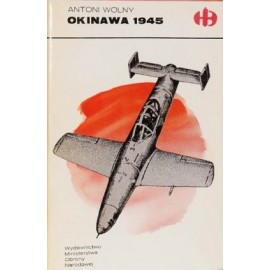 Okinawa 1945 Antoni Wolny Seria Historyczne Bitwy