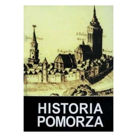 Historia Pomorza Tom II część 3 Gerard Labuda (red.)