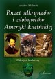 Poczet odkrywców i zdobywców Ameryki Łacińskiej Jarosław Molenda