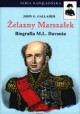 Żelazny Marszałek Biografia M.L. Davouta John G. Gallaher