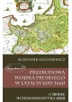 Przebudowa Wojska Pruskiego w latach 1655-1660 u Źródeł Wczesnonowożytnej Armii Sławomir Augusiewicz