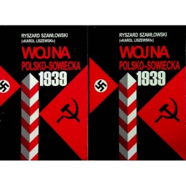 Wojna Polsko-Sowiecka 1939 Tom I i II komplet Ryszard Szawłowski