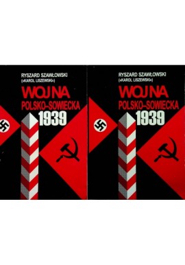 Wojna Polsko-Sowiecka 1939 Tom I i II komplet Ryszard Szawłowski