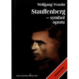 Stauffenberg - symbol oporu Wolfgang Venohr