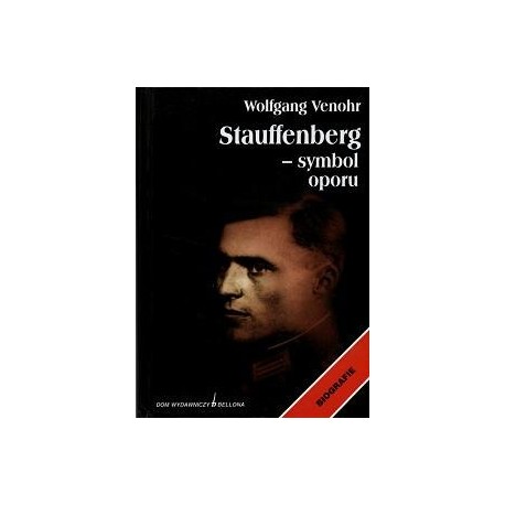 Stauffenberg - symbol oporu Wolfgang Venohr