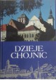 Dzieje Chojnic Kazimierz Ostrowski (red.)