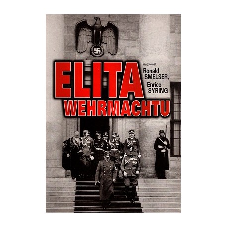 Elita Wermachtu Ronald Smelser, Enrico Syring