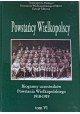 Powstańcy Wielkopolscy Biogramy Uczestników Powstania Wielkopolskiego 1918-1919 Tom VI Bogusław Polak (red.)