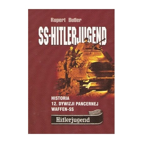 SS-Hitlerjugend Historia 12. Dywizji Pancernej Waffen-SS Rupert Butler