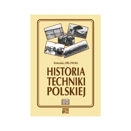 Historia Techniki Polskiej Bolesław Orłowski