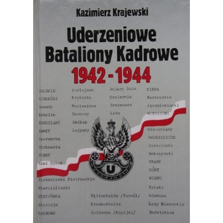 Uderzeniowe Bataliony Kadrowe 1942-1944 Kazimierz Krajewski