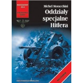 Seria Brunatna Narodziny Zła Oddziały specjalne Hitlera Michel Moracchini