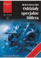 Seria Brunatna Narodziny Zła Oddziały specjalne Hitlera Michel Moracchini