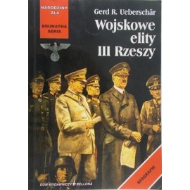 Seria Brunatna Narodziny Zła Wojskowe elity III Rzeszy Gerd Ueberschar
