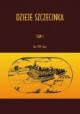 Dzieje Szczecinka Tom I do 1939 roku red. Radosław Gaziński