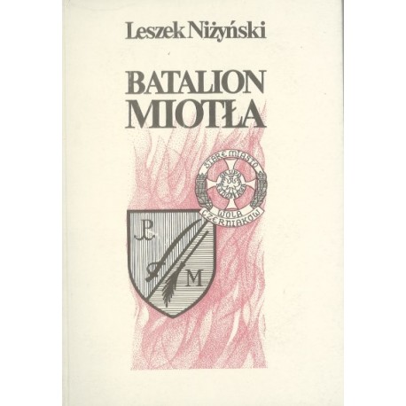 Batalion Miotła Leszek Niżyński