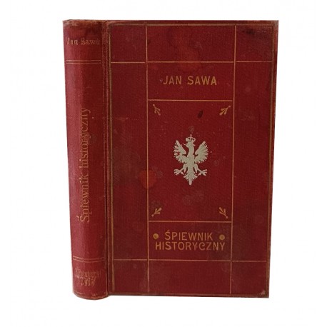 Śpiewnik Historyczny 1905r Maria Konopnicka Jan Sawa