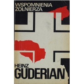 Wspomnienia Żołnierza Heinz Guderian