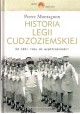 Historia Legii Cudzoziemskiej od 1831 roku do współczesności Pierre Montagnon