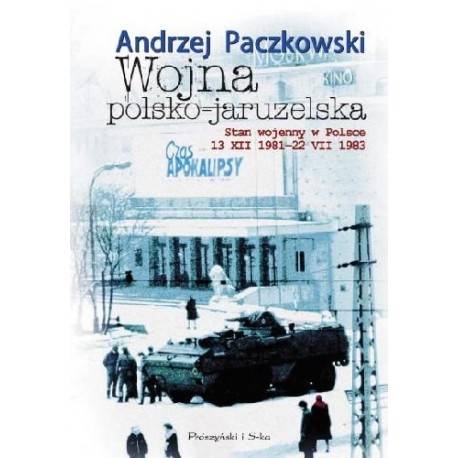 Wojna polsko-jaruzelska Stan wojenny w Polsce Andrzej Paczkowski