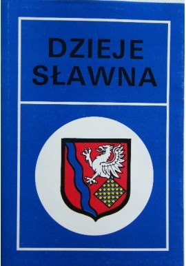 Dzieje Sławna praca zbiorowa Józef Lindmajer (red.)