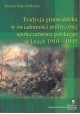 Tradycja grunwaldzka w świadomości politycznej społeczeństwa poslkiego w latach 1910- 1945 Dariusz Radziwiłowicz