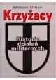 Krzyżacy Historia działań militarnych William Urban