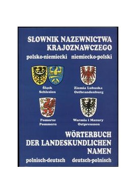 Słownik nazewnictwa krajoznawczego polsko-niemiecki niemiecko-polski Marek J. Battek, Joanna Szczepankiewicz-Battek