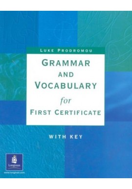 Grammar and Vocabulary for First Certificate Luke Prodromou