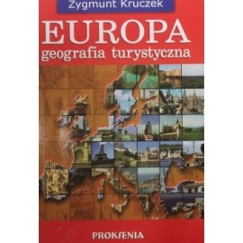 Europa Geografia atrakcji turystycznych Zygmunt Kruczek