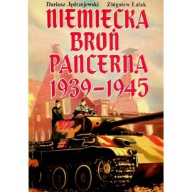 Niemiecka Broń Pancerna 1939-1945 D.Jędrzejewski, Z. Lalak