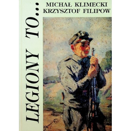 Legiony To... Michał Klimecki, Krzysztof Filipow