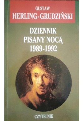 Dziennik Pisany Nocą 1989-1992 Pisma zebrane tom 7 Gustaw Herling-Grudziński