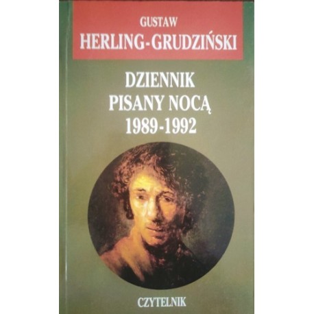 Dziennik Pisany Nocą 1989-1992 Pisma zebrane tom 7 Gustaw Herling-Grudziński