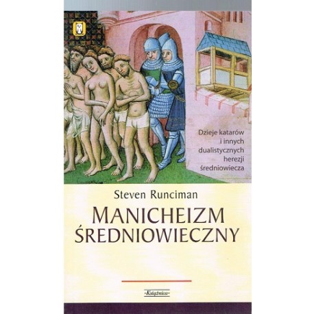 Manicheizm Średniowieczny Steven Runciman